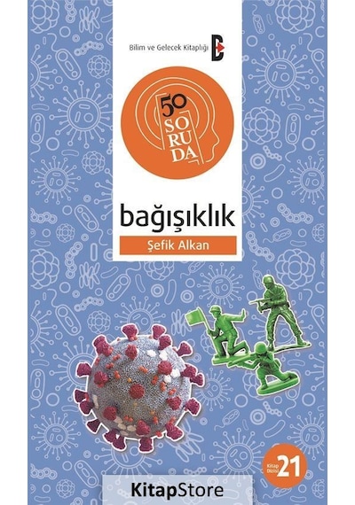 50 Soruda Bağışıklık - Şefik Şanal Alkan - Bilim ve Gelecek