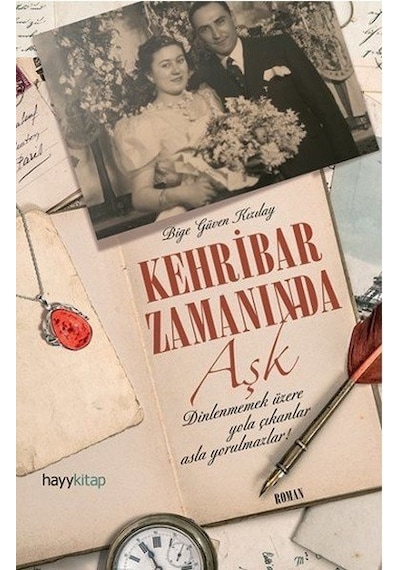 Kehribar Zamanında Aşk - Bige Güven Kızılay - Hayykitap