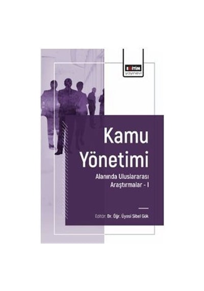 Kamu Yönetimi Alanında Uluslararası Araştırmalar I / Komisyon