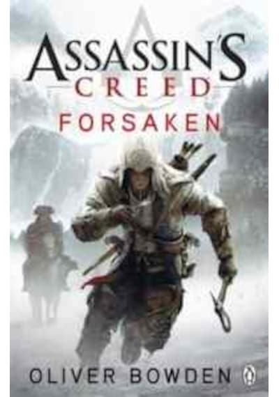 Assassin's Creed: Forsaken - Oliver Bowden - Michael Joseph
