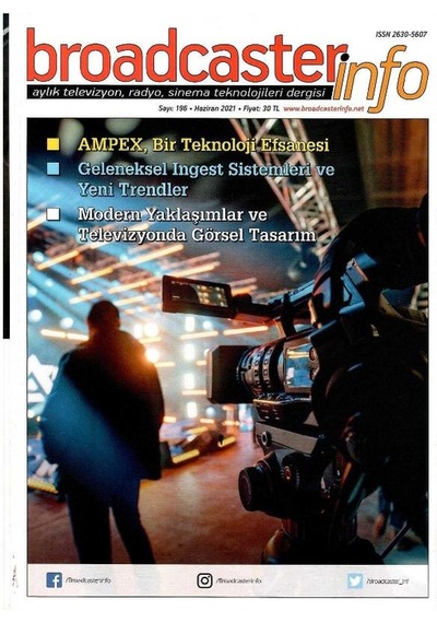 Broadcasterinfo:aylık Televizyon,radyo,sinema Teknolojileri Dergisi: Ampex Bir Teknoloji Efsanesi Sayı:196-haziran 2021 Retro Koleksiyon Eski Baskı