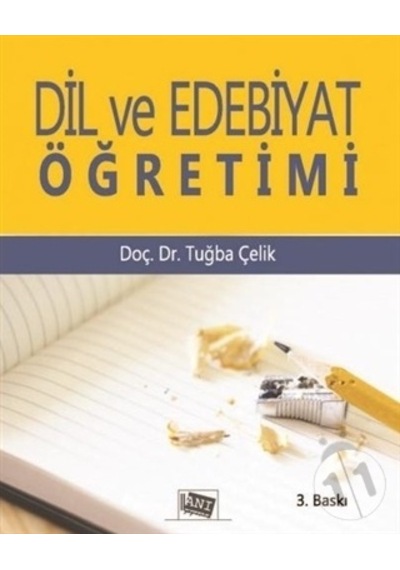Dil ve Edebiyat Öğretimi - Tuğba Çelik - Anı Yayıncılık