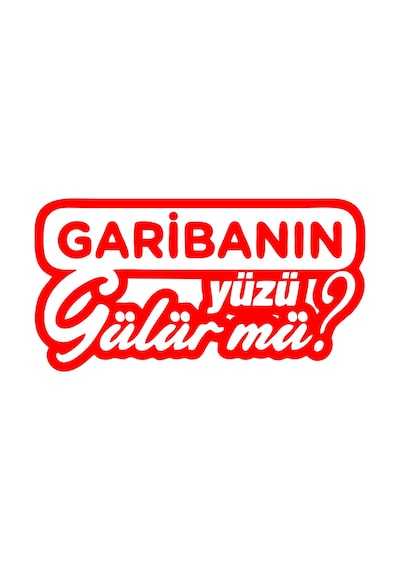 Garibanın Yüzü Gülür Mü Araba Sticker 17x17 Cm Kırmızı