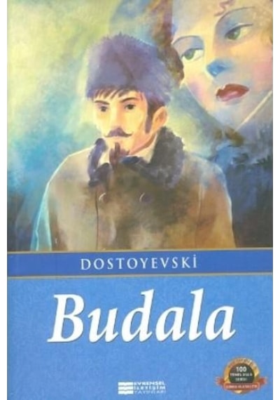 Budala - Dostoyevski - Evrensel İletişim Yayınları