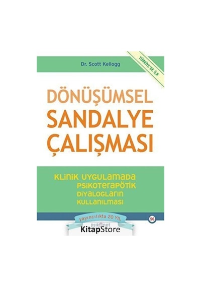 Dönüşümsel Sandalye Çalışması - Klinik Uygulamada Psikoterapötik Diyalogların Kullanılması - Scott Kellogg - Psikonet