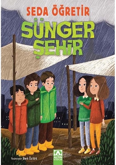 Sünger Şehir - Seda Öğretir - Altın Kitaplar