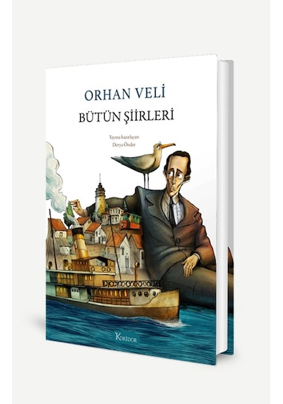 Bütün Şiirleri - Orhan Veli - Bez Ciltli - Orhan Veli Kanık - Koridor Yayıncılık