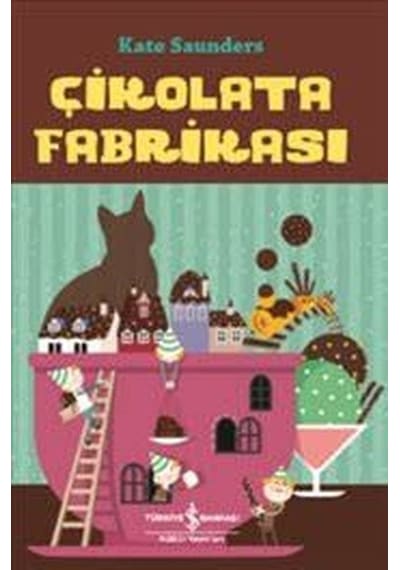 Çikolata Fabrikası- İş Bankası Kültür Yayınları