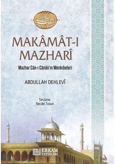 Makamat-ı Mazhari / Abdullah Dehlevi