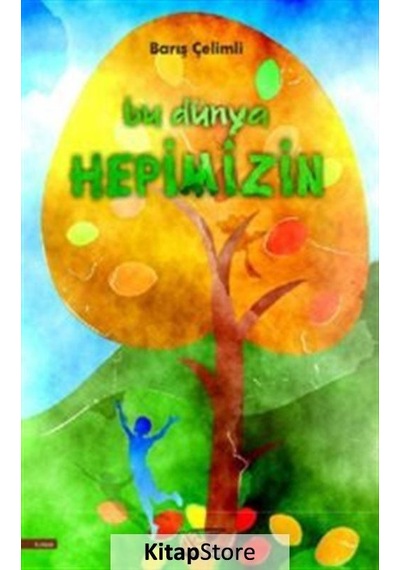 Bu Dünya Hepimizin / Barış Çelimli