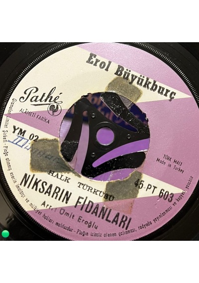 Erol Büyükburç - Niksarın Fidanları / Hey Onbeşli - Pathé 45'lik Plak