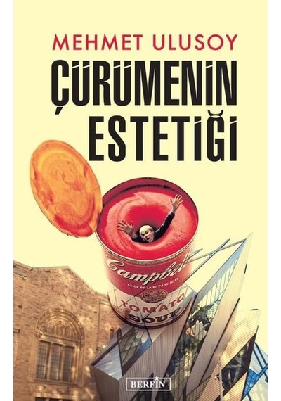 Çürümenin Estetiği - Mehmet Ulusoy - Berfin Yayınları