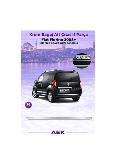 Fiat Fiorino 2007+ Araca Özel Krom Bagaj Alt Çıtası A+