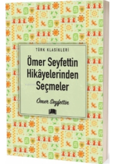 Ömer Seyfettin Hikayelerinden Seçmeler Ema Kitap