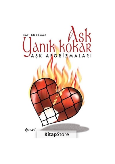 Aşk Yanık Kokar - Esat Korkmaz - Demos Yayınları
