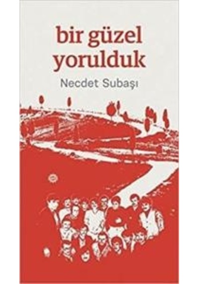 Bir Güzel Yorulduk