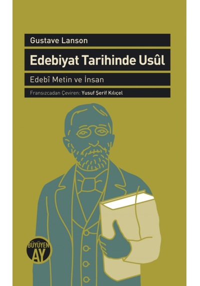 Edebiyat Tarihinde Usül - Gustave Lanson - Büyüyenay Yayınları