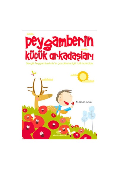Peygamberin Küçük Arkadaşları - M. Sinan Adalı - Uğurböceği