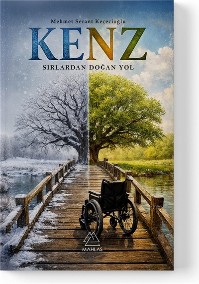 Mehmet Serant Keçecioğlu - Kenz: Sırlardan Doğan Yol