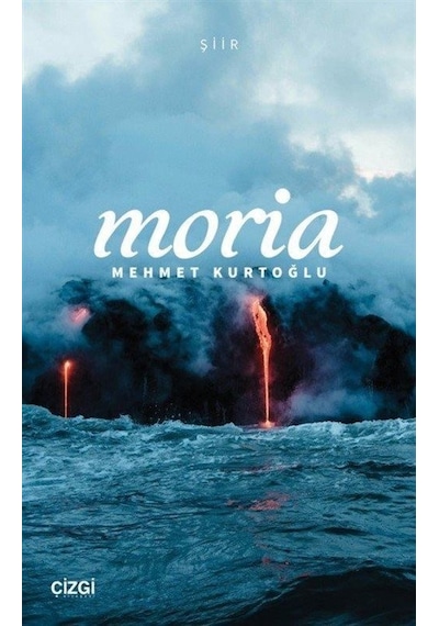 Moria / Mehmet Kurtoğlu