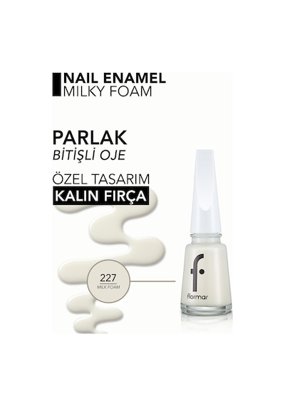 Flormar Sedefli Parlak Oje (BEYAZ) - Nail Enamel - 227 Milk Foam - 8682536035798