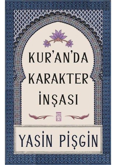 Kuranda Karakter İnşası - Yasin Pişgin - Timaş