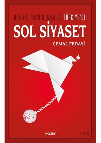 Osmanlı'dan Günümüze Türkiye'de Sol Siyaset - Cemal Fedayi - Kadim