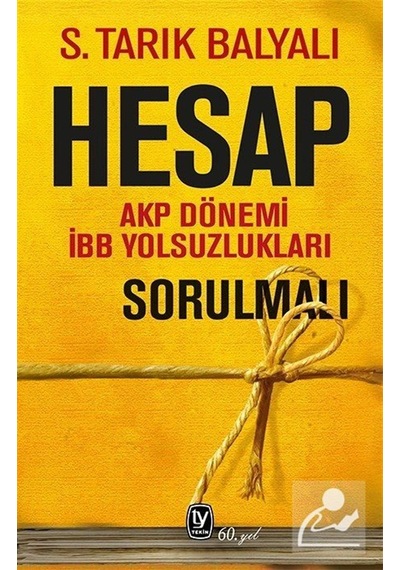 Hesap & Akp Dönemi İbb Yolsuzlukları Sorulmalı / S. Tarık Balyalı