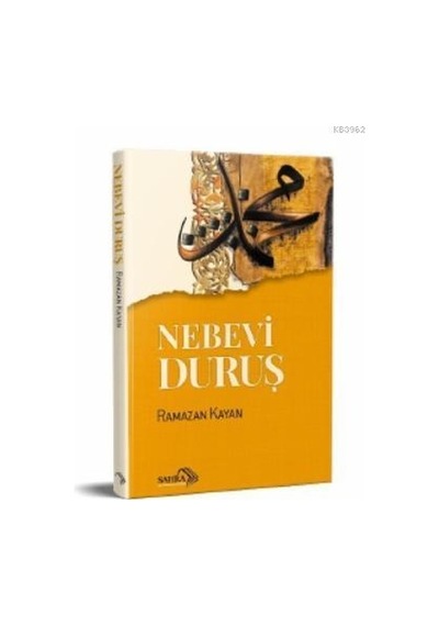 Nebevi Duruş - Ramazan Kayan - Sahra Kitap