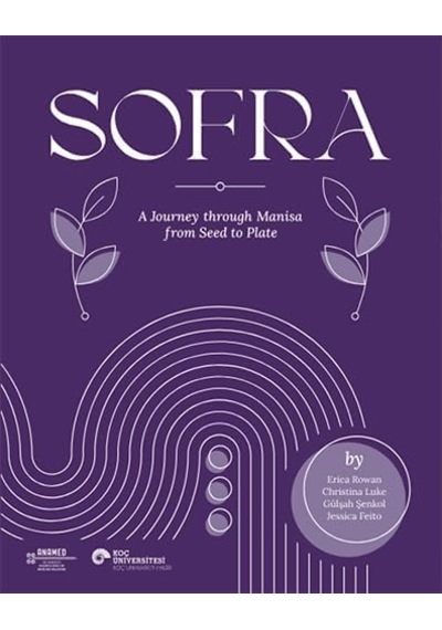 Sofra - İngilizce: A Journey Through Manisa From Seed To Plate