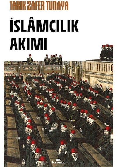 İslamcılık Akımı / Tarık Zafer Tunaya