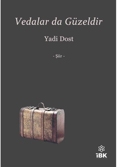 Vedalar da Güzeldir - Yadi Dost - İBK