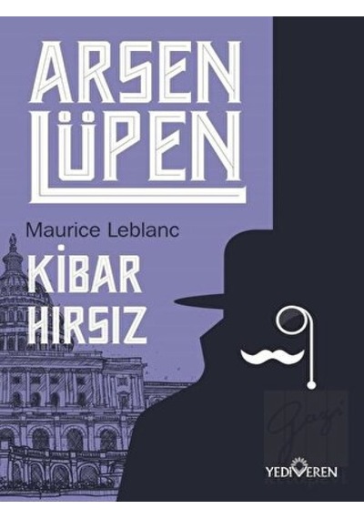 Kibar Hırsız - Arsen Lüpen Yediveren Yayınları - Yediveren Yayınları