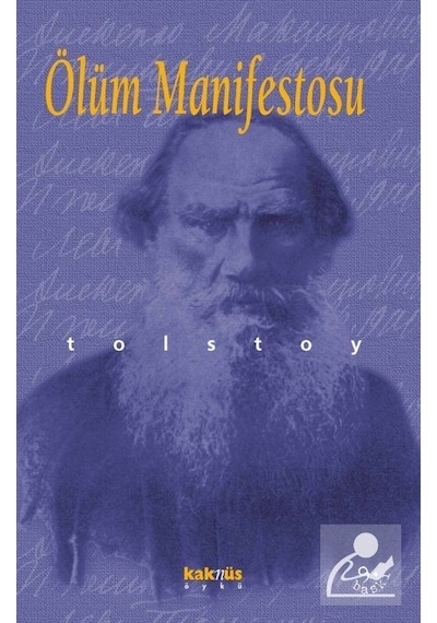 Ölüm Manifestosu - Lev Nikolayeviç Tolstoy - Kaknüs Yayınları