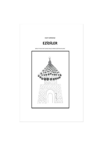 Ezidiler - Esat Korkmaz - Anahtar Kitaplar