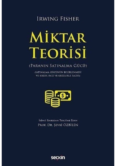 Miktar Teorisi - Irwing Fisher - Seçkin Yayıncılık