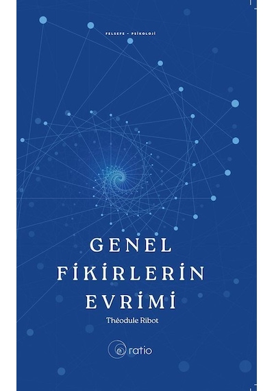 Genel Fikirlerin Evrimi / Theodule Armand Ribot