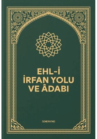 Ehli İrfan Yolu Ve Adabı - Ccgx-879501