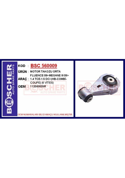 Bsc 560009-99 Motor Takozu Orta Fluence 2009 Ve Sonrası Megane 3 2009 Ve Sonrası 1.4 Tce-1.5 Dcı Hatchback-combi-coupe 6 Vites 113560009r Bsc 560009-99 Motor Takozu Orta Fluence 2009 Ve Sonrası Megane 3 2009 Ve Sonrası 1.4 Tce-1.5 Dcı Hatchback-combi-coupe 6 Vites 113560009r
