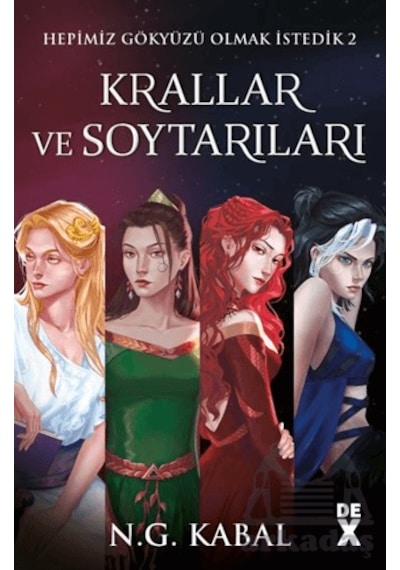 Epimiz Gökyüzü Olmak İstedik - 2 Krallar Ve Soytarıları