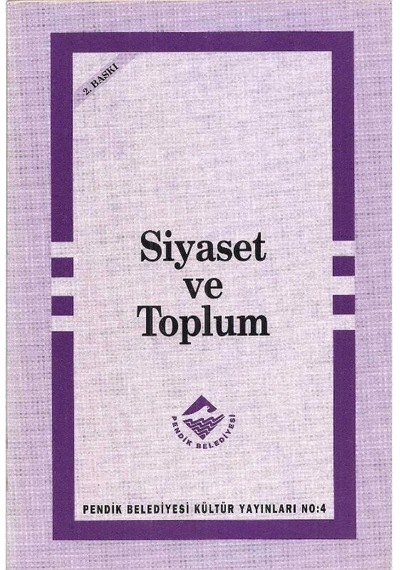 Siyaset Ve Toplum - Yalçın Akdoğan
