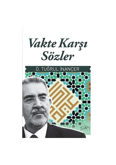 Vakte Karşı Sözler