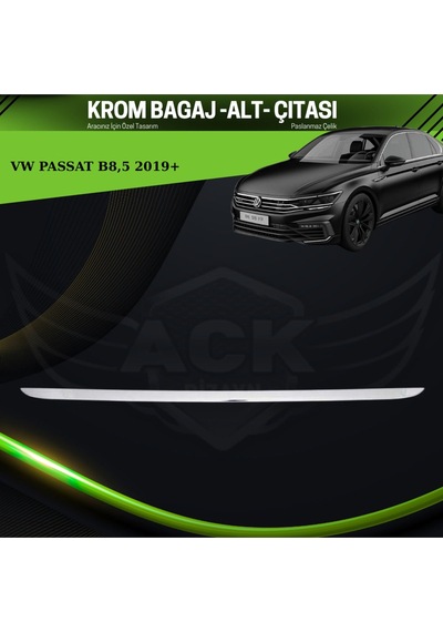Volkswagen Passat B8,5 2019+ Araca Özel Krom Bagaj Alt Çıtası Paslanmaz Çelik A+