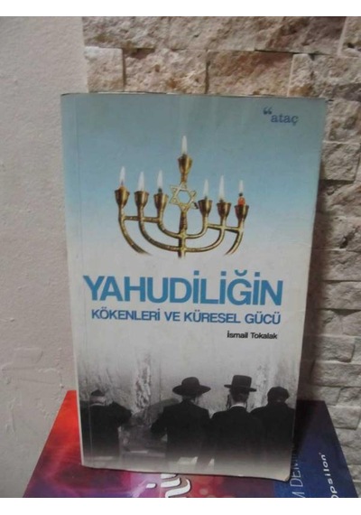 Yahudiliğin Kökenleri ve Küresel Gücü