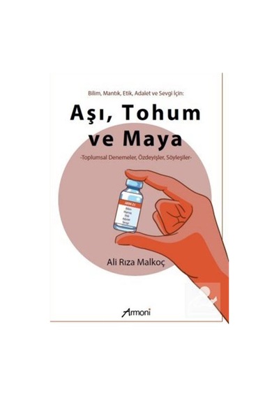 Aşı Tohum ve Maya - Ali Rıza Malkoç - Armoni