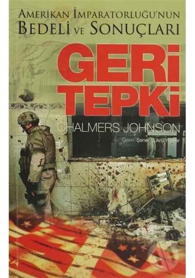 Geri Tepki; Amerikan Imparatorluğu'Nun Bedeli Ve Sonuçları
