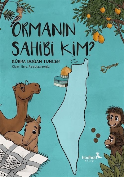 Ormanın Sahibi Kim / Kübra Doğan Tuncer