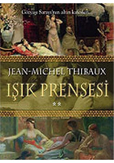 Işık Prensesi 2. Kitap -jean - Michel Thibaux İlk Baskı 2006