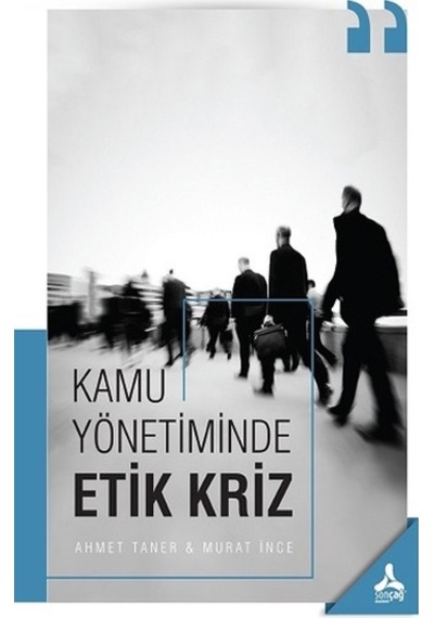Kamu Yönetiminde Etik Kriz