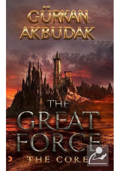 The Great Force - The Core - Gürkan Akbudak - Cinius